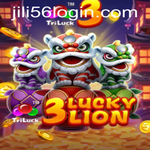 Exploring the Thrills of 3LUCKYLION with JiLi56