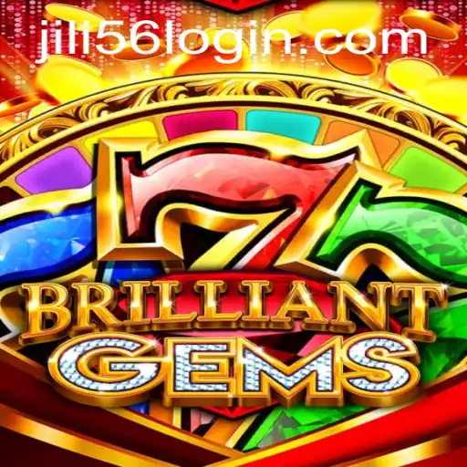 Exploring the Exciting World of BrilliantGems and JiLi56
